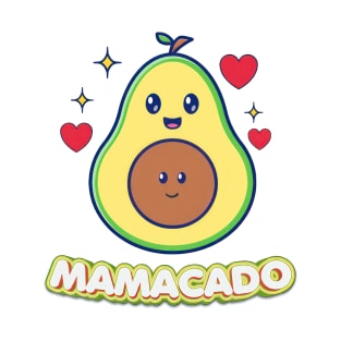 Mamacado: For Avocado-Loving Moms to be. T-Shirt