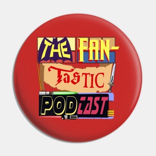 The FanTastic Podcast Logo Pin