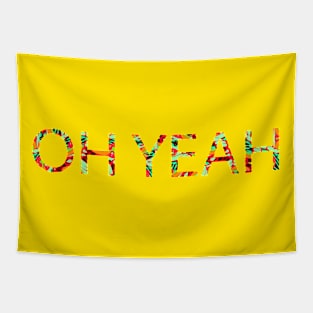 Psy OH YEAH statement Tapestry