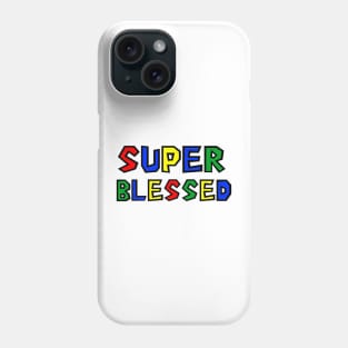 Super Blessed Phone Case