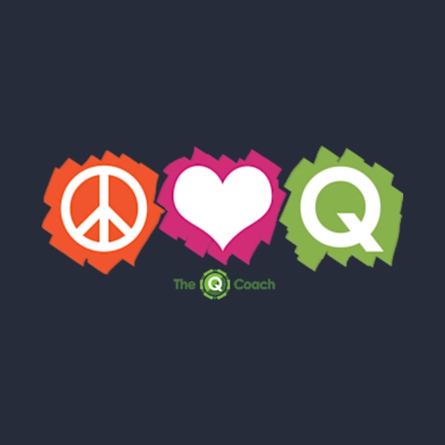 Peace-Love-Q by The Q Coach