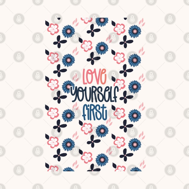 Love Yourself First by tramasdesign