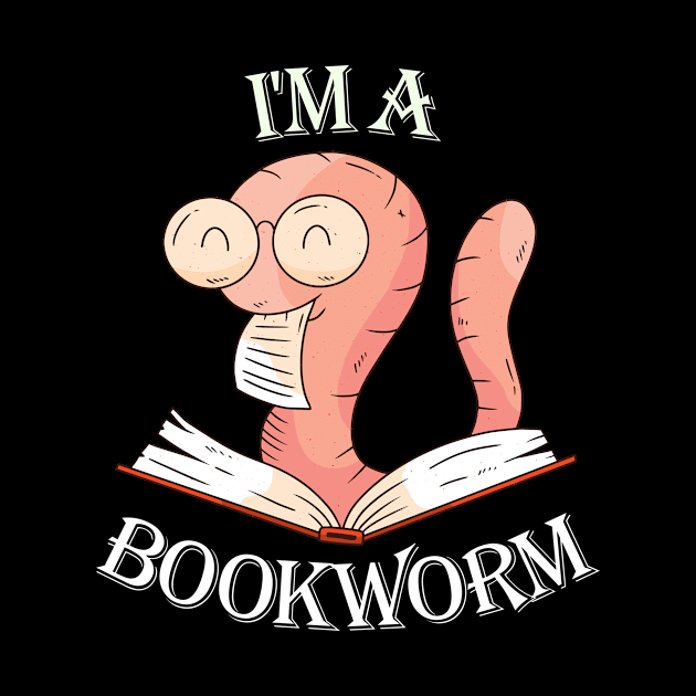 I'm a Bookworm Book Reading Cartoon Funny School Kids Gift by peter2art