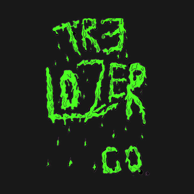 Oozing lozer by Tr3Lozer