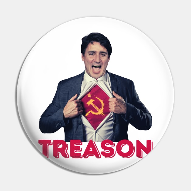 Justin Trudeau is a Communist Traitor Pin by JessyCuba