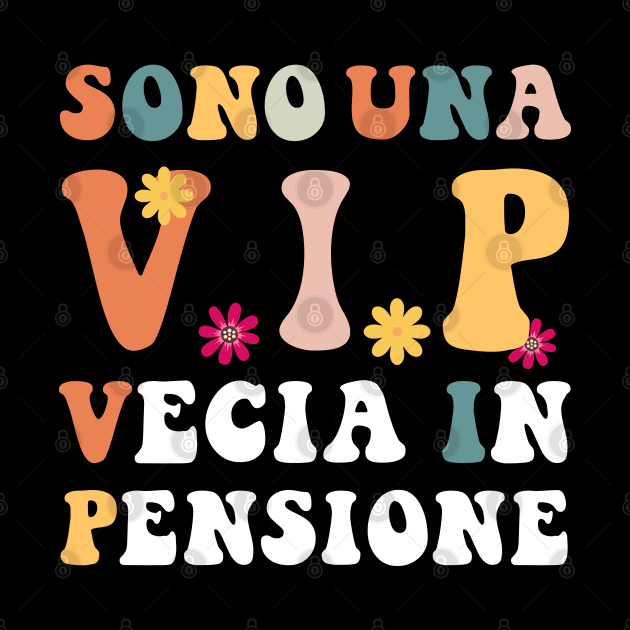 sono una vip vecia in pensione by Pharmacy Tech Gifts