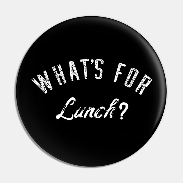 What's for lunch? Funny Pin by Gtrx20