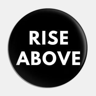 Rise above Pin