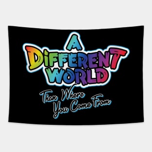 A Different World: Than Where You Come From Tapestry