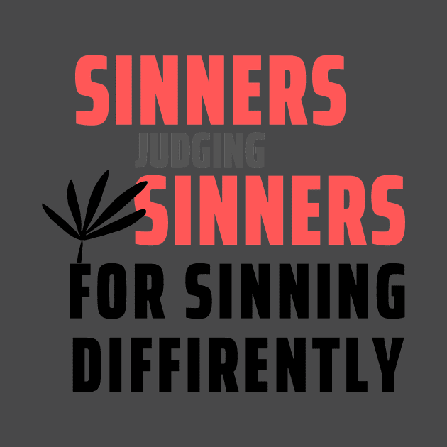 Sinners Judging Sinners For Sinning Diffirently by Seopdesigns