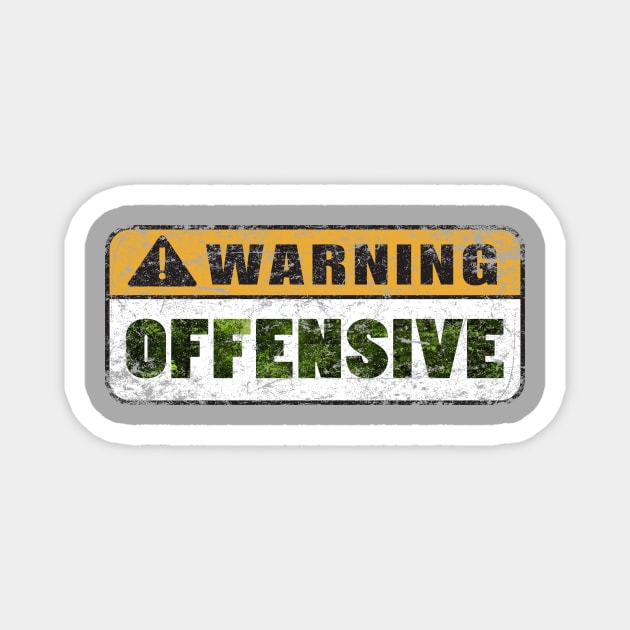 Warning Offensive Magnet by MindsparkCreative