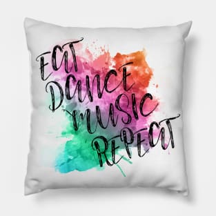 Eat Dance Music Repeat Pillow