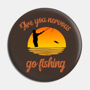 Go fishing Pin