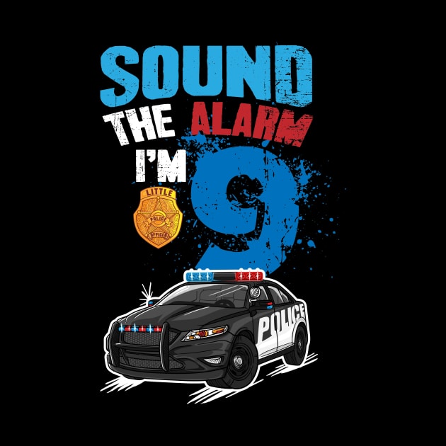 Kids Police Car 9th Birthday Gift Boy Sound The Alarm I'm 9 by captainmood