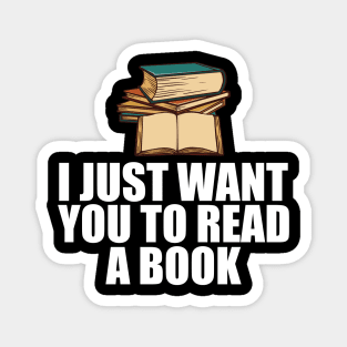 Book Reader - I just want to read a book w Magnet