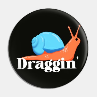 Dragging Snail Pin