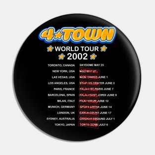 4Town world tour dates 2002 concert tee Pin