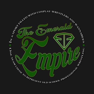 The Emerald Empire *2020 T-Shirt