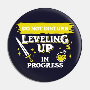 Do Not Disturb Leveling Up In Progress Light Yellow Label Pin