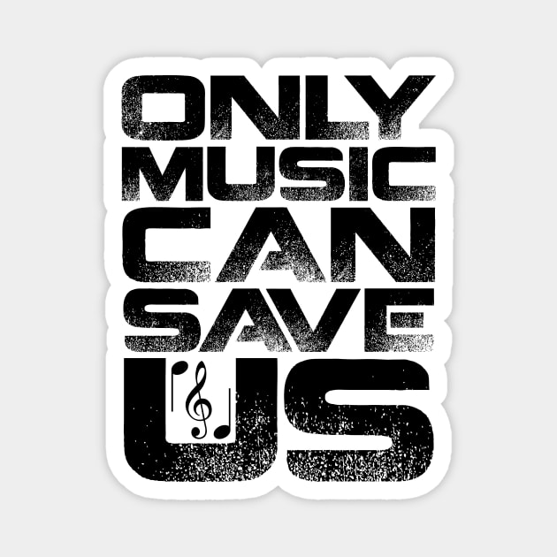 Only Music Can Save Us Magnet by colorsplash