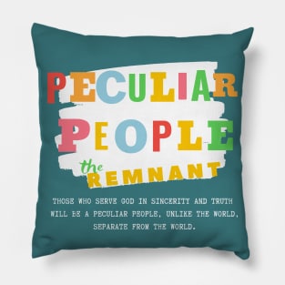 The Remnant - A Peculiar People Pillow
