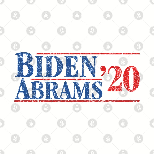 Joe Biden 2020 and Stacy Abrams on the One Ticket. Biden Abrams 2020 by YourGoods