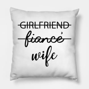 Wife - Girlfriend fiance wife Pillow