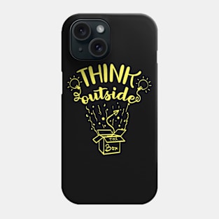 Quote Art Think Outside Box Phone Case