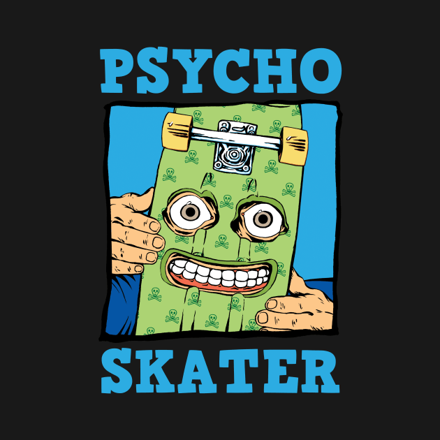 Psycho Skater by Art-Man