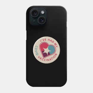 Because Science I Got My Covid 19 Vaccine Phone Case