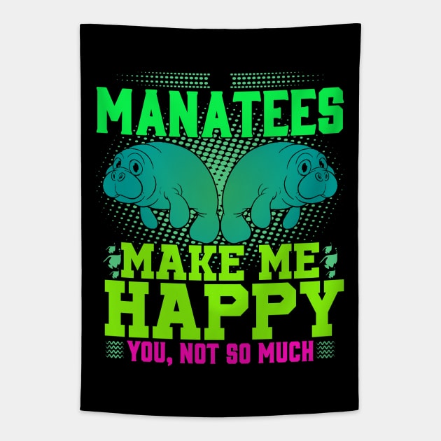 Manatees Make Me Happy Tapestry by coloringiship