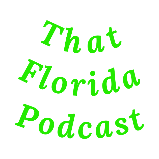That Florida Podcast by BGT.DVC