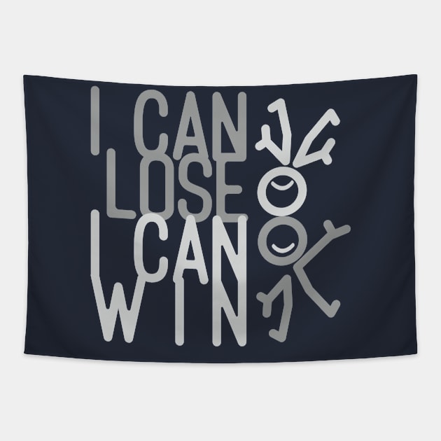 lose can win Tapestry by eRDe