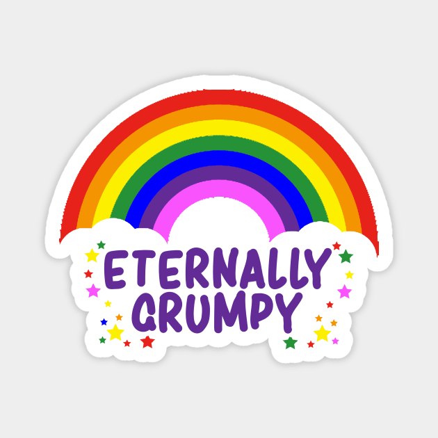 Eternally Grumpy - Rainbow Magnet by LuisP96