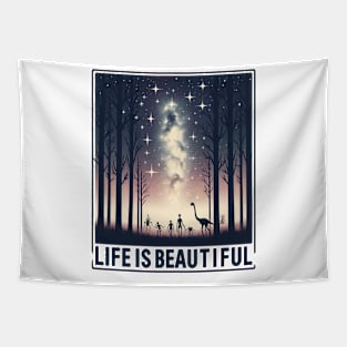 Life is beautiful Tapestry