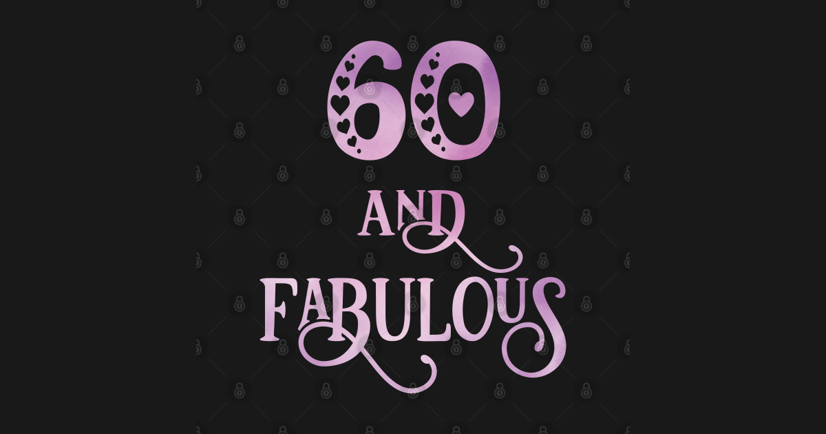 Women 60 Years Old And Fabulous 60th Birthday Party Print 60th Birthday Women Phone Case