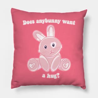 Does Anybunny Want a Hug? Pillow