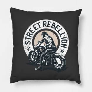 Street Rebellion quote Biker Pillow