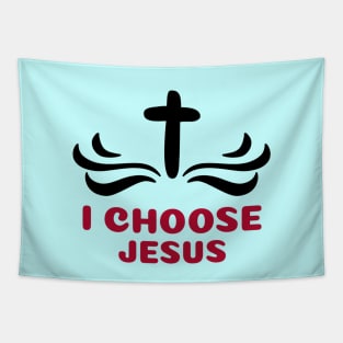 I Choose Jesus | Christian Saying Tapestry