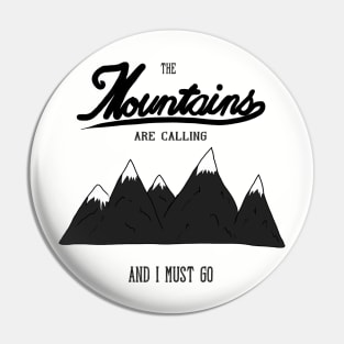 The mountains are calling Pin