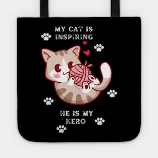 My Cat is inspiring he is my hero Tote