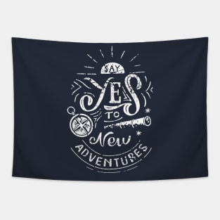 Say Yes to New Adventures distress Tapestry