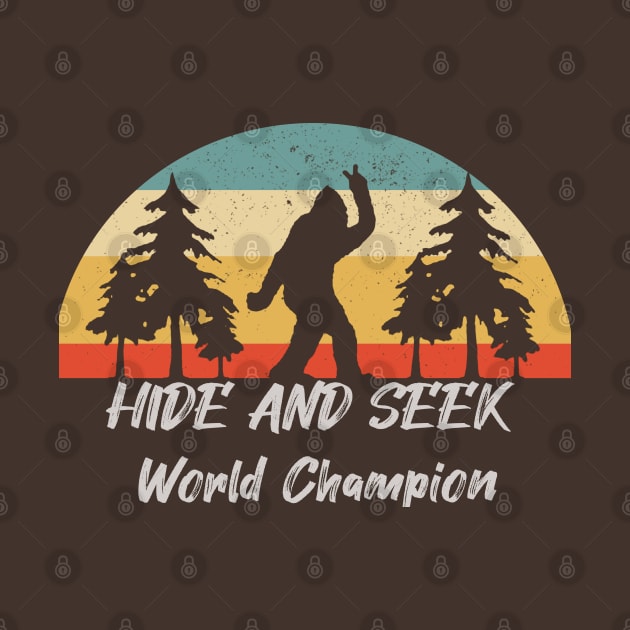 Retro Vintage Bigfoot Hide And Seek World Champion by DesginsDone