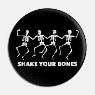 Shake Your Bones Dancing Skeleton TShirt Funny Halloween Pin