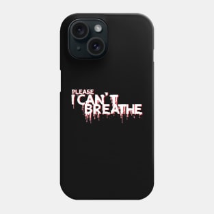 I can't breathe Phone Case