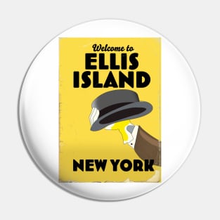 Welcome to Ellis Island New York Pin