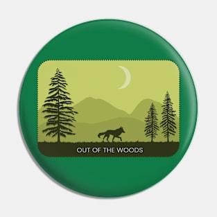 Out of the woods green Pin