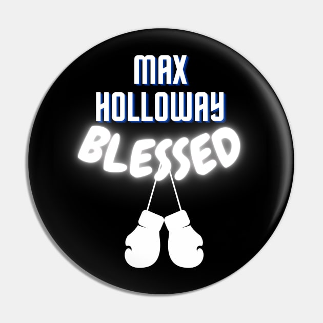 Max Holloway Blessed Pin by murshid