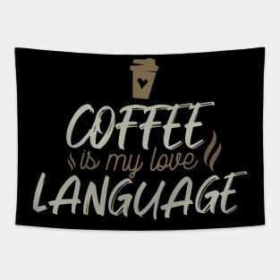 Coffee Is My Love Language Tapestry