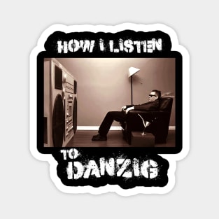 danzig how i listen Magnet